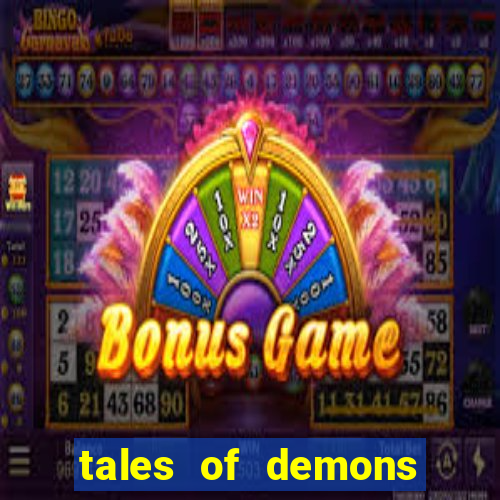 tales of demons and gods saikai